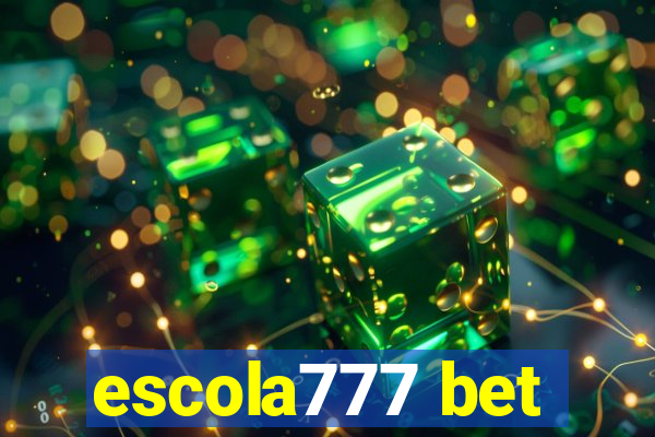 escola777 bet