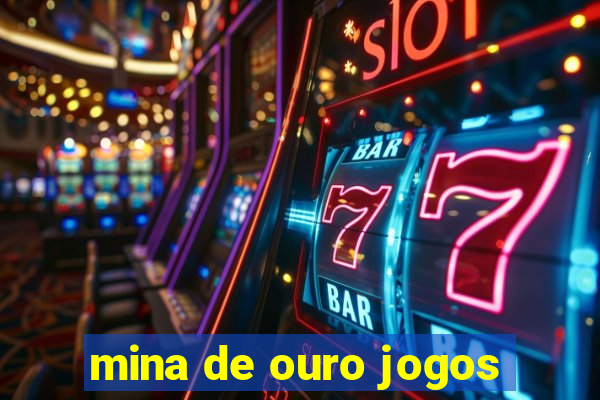 mina de ouro jogos