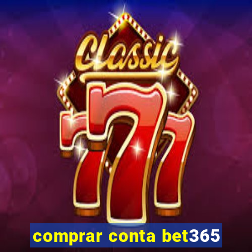 comprar conta bet365