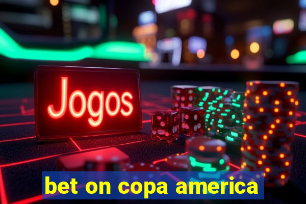 bet on copa america