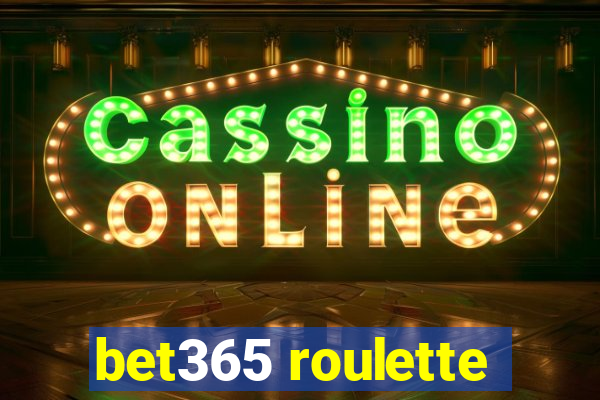 bet365 roulette