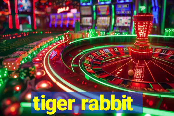 tiger rabbit