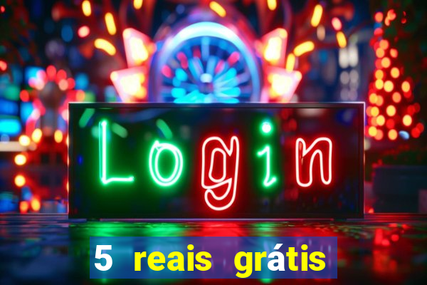 5 reais grátis para apostar