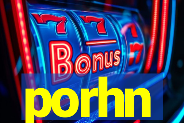 porhn