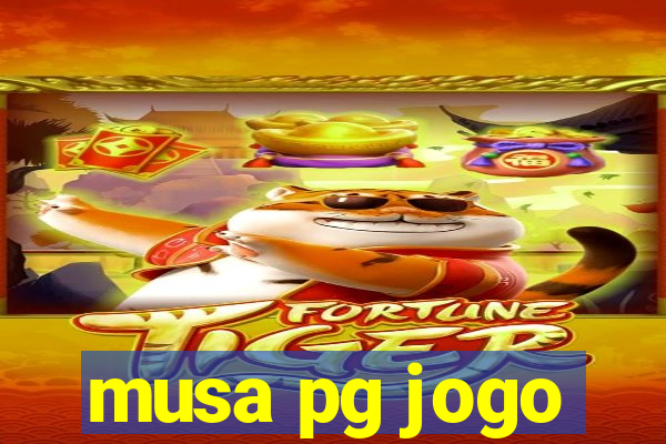 musa pg jogo