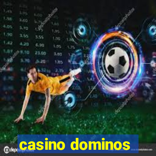 casino dominos