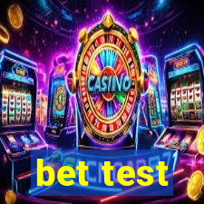 bet test