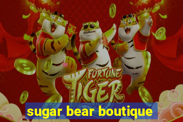 sugar bear boutique