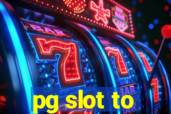 pg slot to