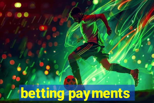 betting payments