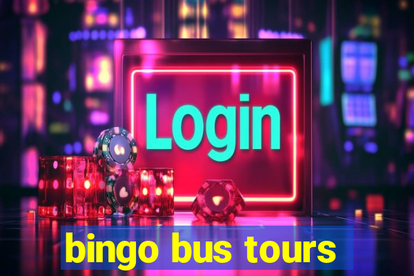 bingo bus tours