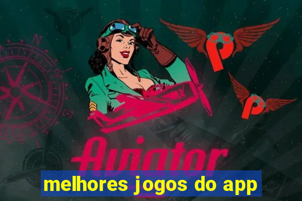 melhores jogos do app