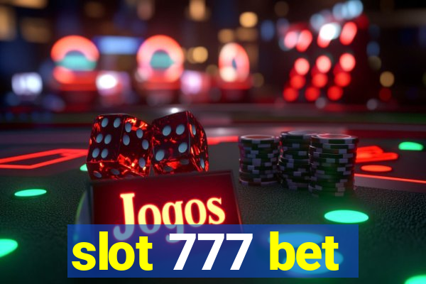 slot 777 bet