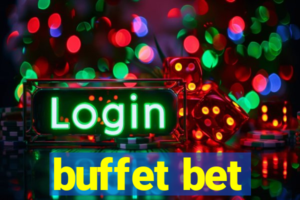 buffet bet