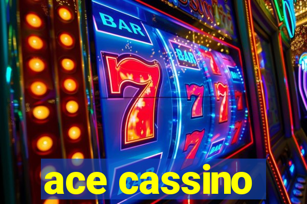 ace cassino