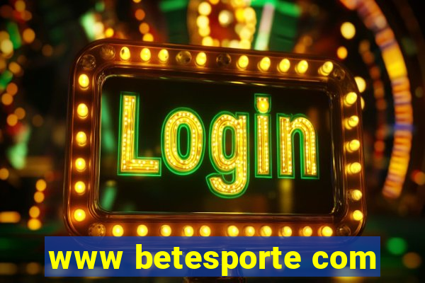 www betesporte com