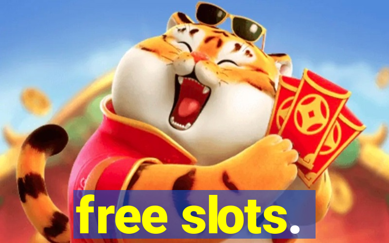 free slots.