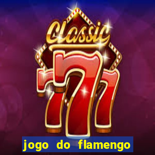 jogo do flamengo multi canais