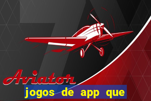 jogos de app que pagam de verdade