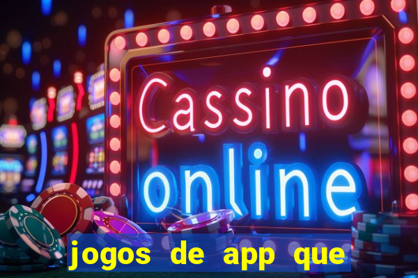 jogos de app que pagam de verdade