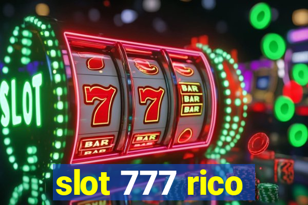 slot 777 rico