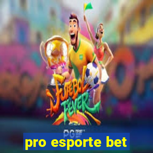 pro esporte bet