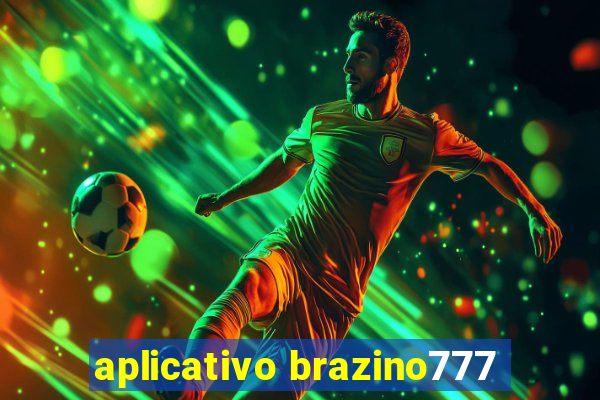 aplicativo brazino777