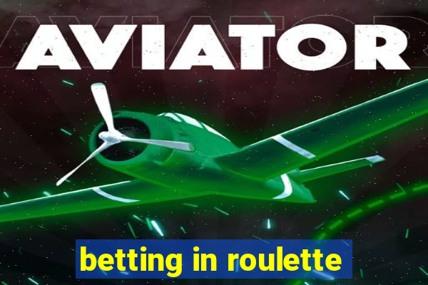 betting in roulette