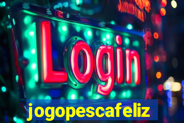 jogopescafeliz