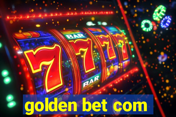 golden bet com