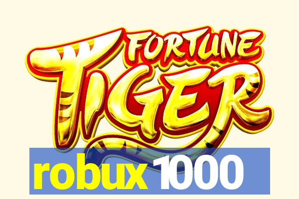 robux1000