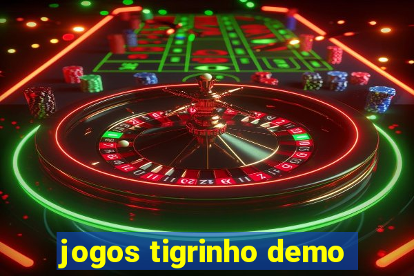 jogos tigrinho demo