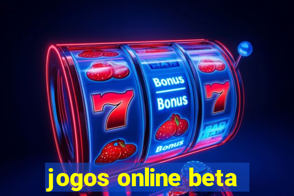 jogos online beta