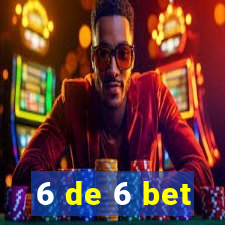 6 de 6 bet