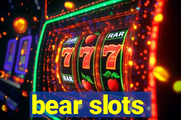 bear slots