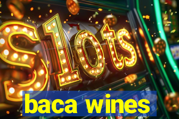 baca wines