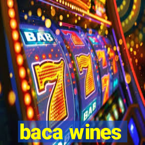 baca wines