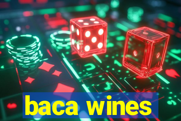 baca wines