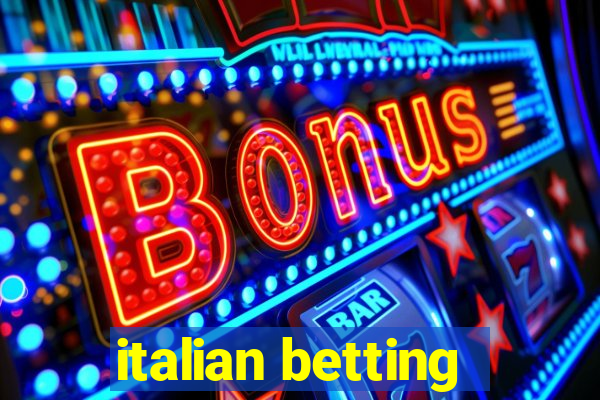 italian betting