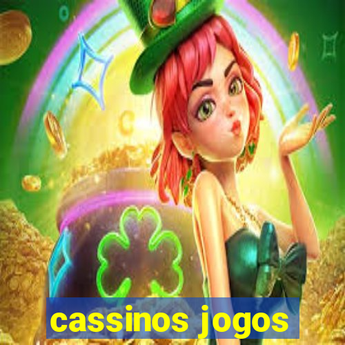 cassinos jogos