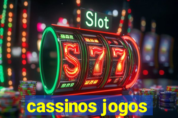 cassinos jogos