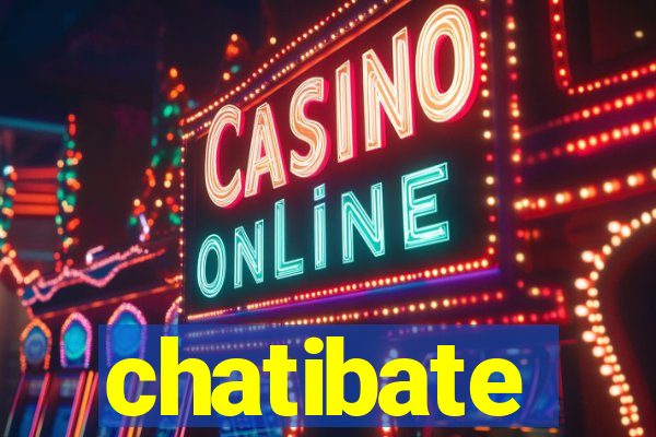 chatibate