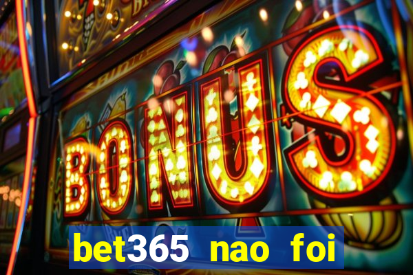 bet365 nao foi possivel processar seu deposito