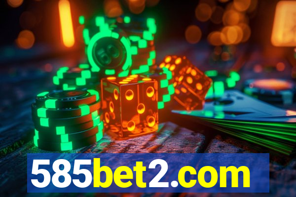 585bet2.com