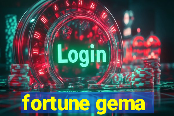 fortune gema