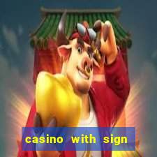 casino with sign up bonus