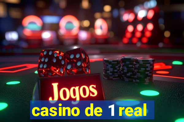 casino de 1 real