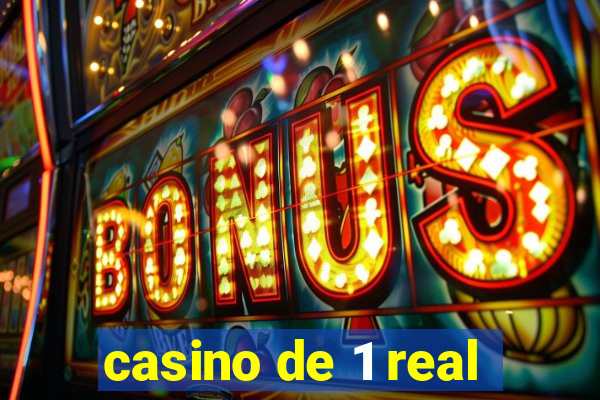 casino de 1 real