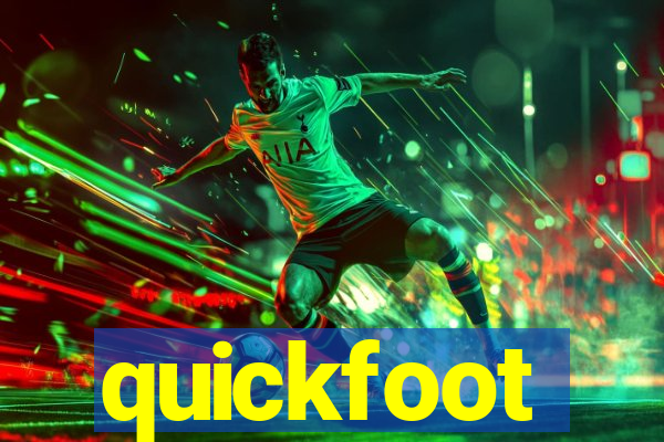 quickfoot