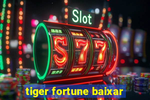 tiger fortune baixar